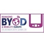 Managing BYOD and Mobility Europe 2014