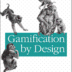 Switch your game on with O?Reilly?s Gamification by Design