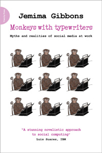 Monkeys with Typewriters: Myths and Realities of Social Media at Work by Jemima Gibbons image