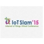 IoT Slam 2015 Virtual Internet of Things Conference and Exhibition