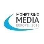 Monetising Media Europe 2016