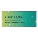 3rd International Conference on Internet of Things, Big Data and Security (IoTBDS) 2018
