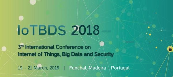 3rd International Conference on Internet of Things, Big Data and Security (IoTBDS) 2018 banner 600x268