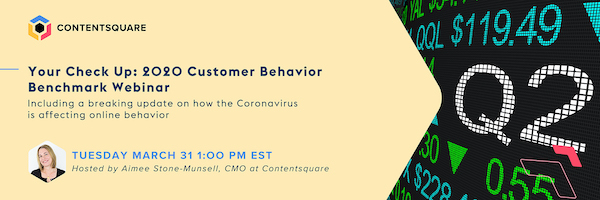 ContentSquare: Your Check Up:- 2020 Customer Behaviour Benchmark Webinar website and registration banner 600x200